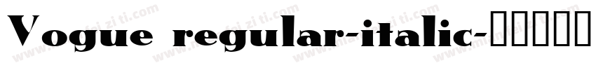 Vogue regular-italic字体转换